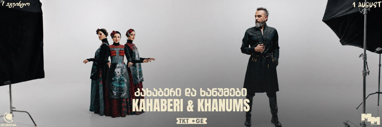 Kahaberi & Khanums at GEO.GRAPHIA