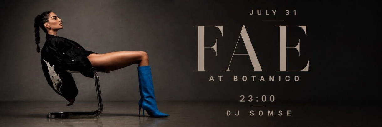 BOTANICO presents FAE (IT)
