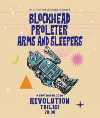 Blockhead | ProleteR | Arms and Sleepers