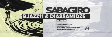 SABAGIRO X Beka Gochiashvili & Temuriko Diasamidze