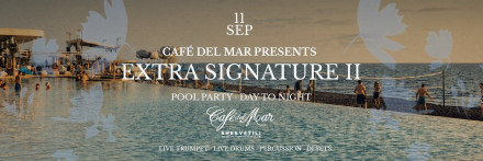 EXTRA SIGNATURE II POOL PARTY