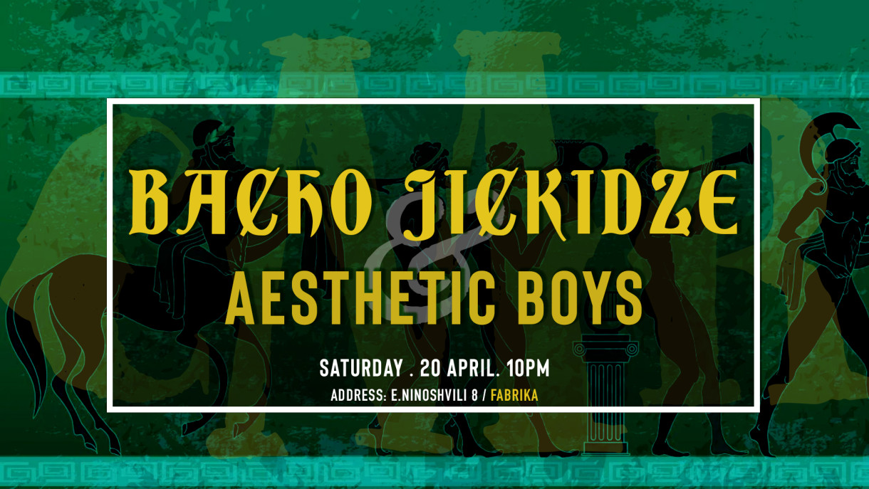 Bacho Jickidze & Aesthetic Boys