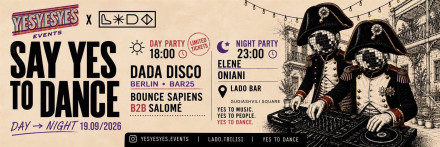 YesYesYes Events x Lado Bar/ Dada Disco