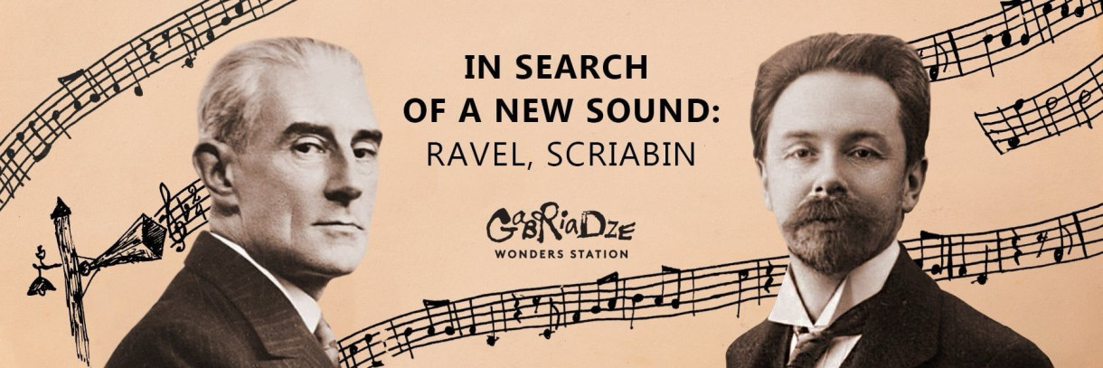 IN SEARCH OF A NEW SOUND: Ravel, Scriabin
