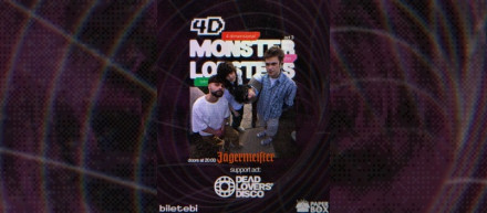 4D Monster Lobsters & DEAD LOVERS DISCO at Paper Box Bar