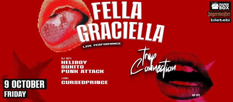 Trap Connection : Fella Graciella