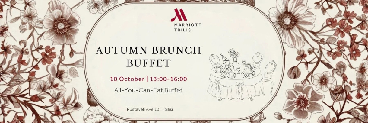 Autumn Brunch at Tbilisi Marriott