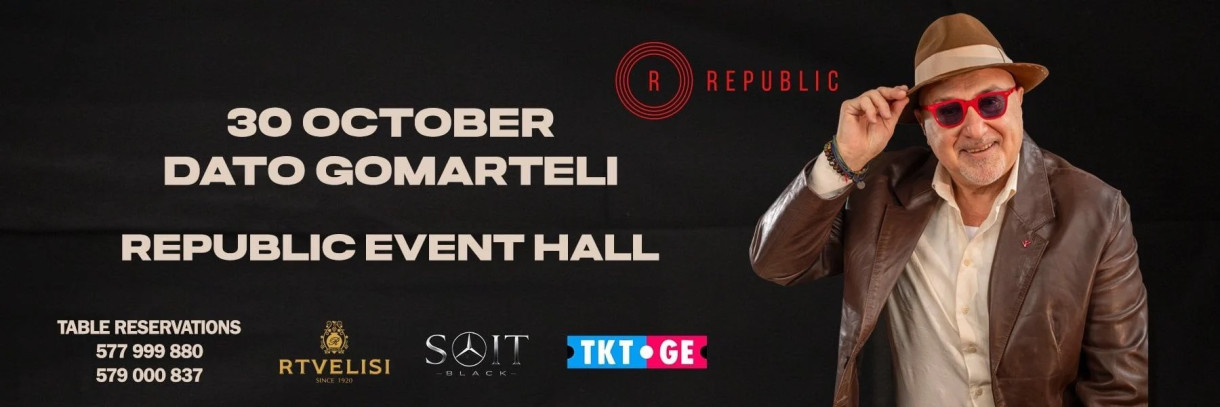 DATO GOMARTELI - REPUBLIC EVENT HALL