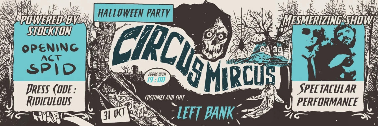 Halloween with Circus Mircus @ Left Bank