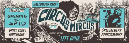 Halloween with Circus Mircus @ Left Bank