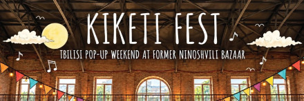 Kiketi Fest • Tbilisi POP-UP WEEKEND