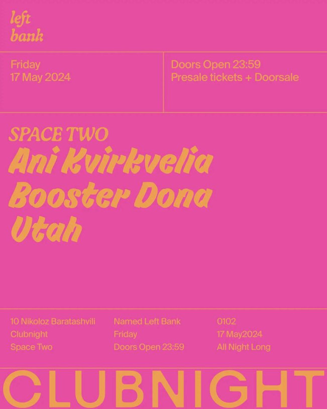 Left Bank Clubnight: Ani Kvirkvelia, Utah, Booster Dona