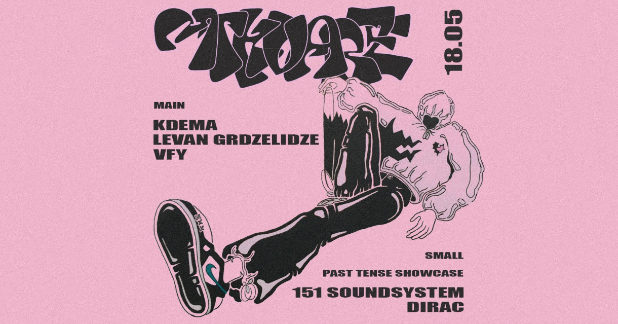 Kdema, Levan Grdzelidze, VFY // Paste Tense Showcase: 151 Soundsystem, Dirac