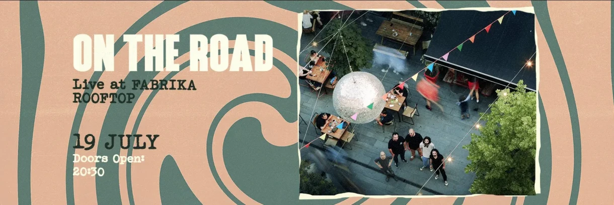 On The Road live at ROOFTOP FABRIKA