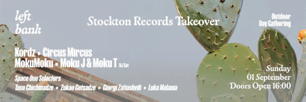 Stockton Records Takeover: Kordz, Circus Mircus, MokuMoku, Moku J & Moku T at Left Bank