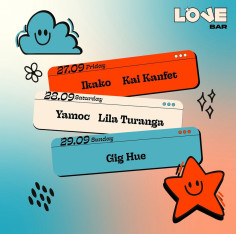 Love Bar: Ikako | Kai Kanfet | Yamoc | Lila Turanga | Gig Hue