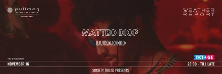 SOCIETY TBILISI PRESENTS MATTEO DIOP