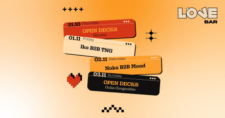 LOVEBAR HALLOWEEN WEEK: NICOLAS | IKO B2B TNG | NUKX B2B MOND | GUKA GURGENIDZE