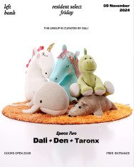 Left Bank Resident Select: Dali | Den | Taron X