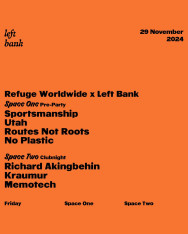Refuge Worldwide x Left Bank: Richard Akingbein | Kraumur | Memotech