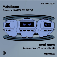 mtkvarze: Sumo • IKAKO B2B BEQA • Alexandra • Tusha • Kvali