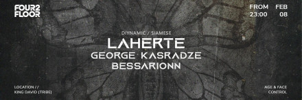FOUR2FLOOR Presents: LAHERTE (Diynamic, Siamese)