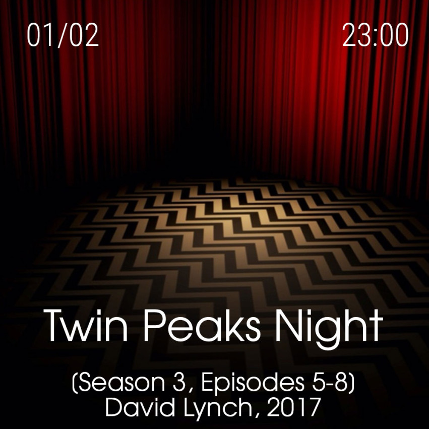 Twin Peaks Night [Season 3, Episodes 5-8]