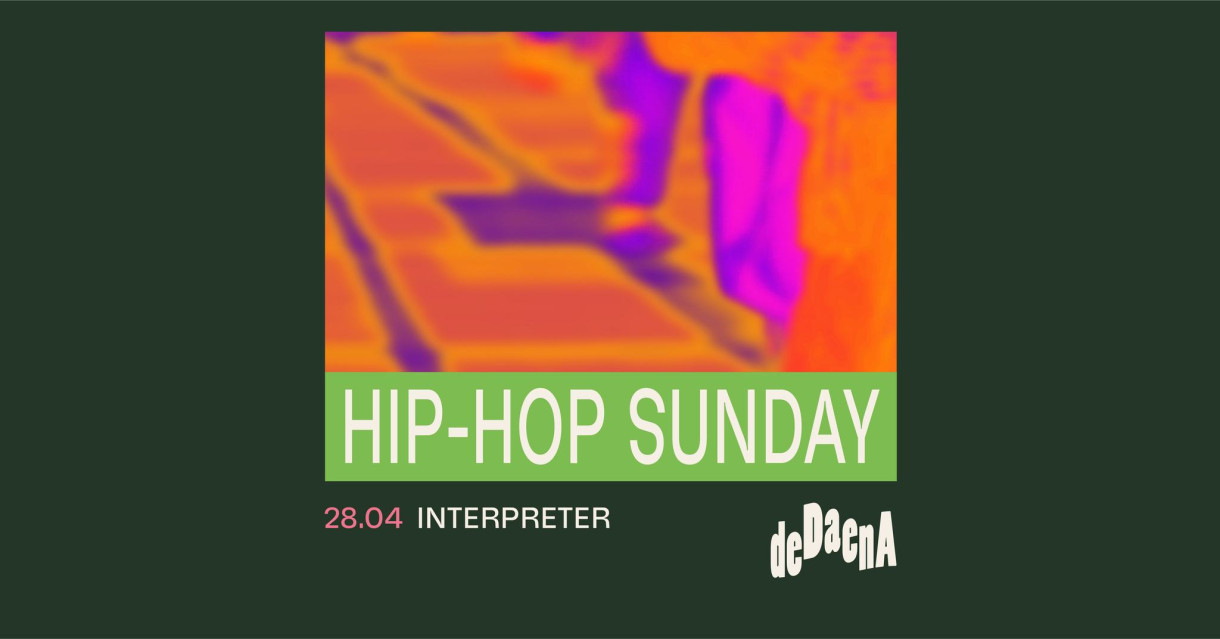 HIP-HOP SUNDAYS in DEDAENA BAR