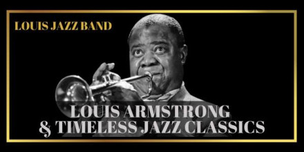 Луи Армстронг и вневременная джазовая классика» от Louis Jazz Band