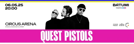 QUEST PISTOLS IN BATUMI