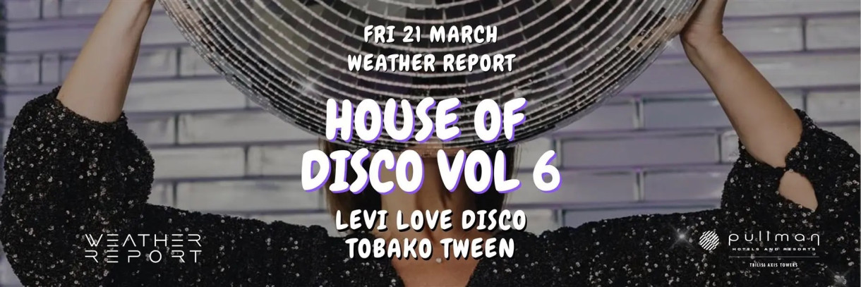 HOUSE OF DISCO with LEVI LOVE DISCO & TOBAKO TWEEN!