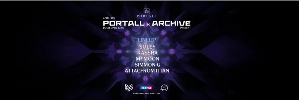 PORTALL @ ARCHIVE / SÓLEY / KASSRA / MYMOON / SIMMON G / ATTACFROMTITAN