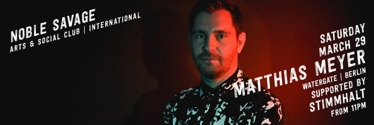 Matthias Meyer & Stimmhalt at Noble Savage