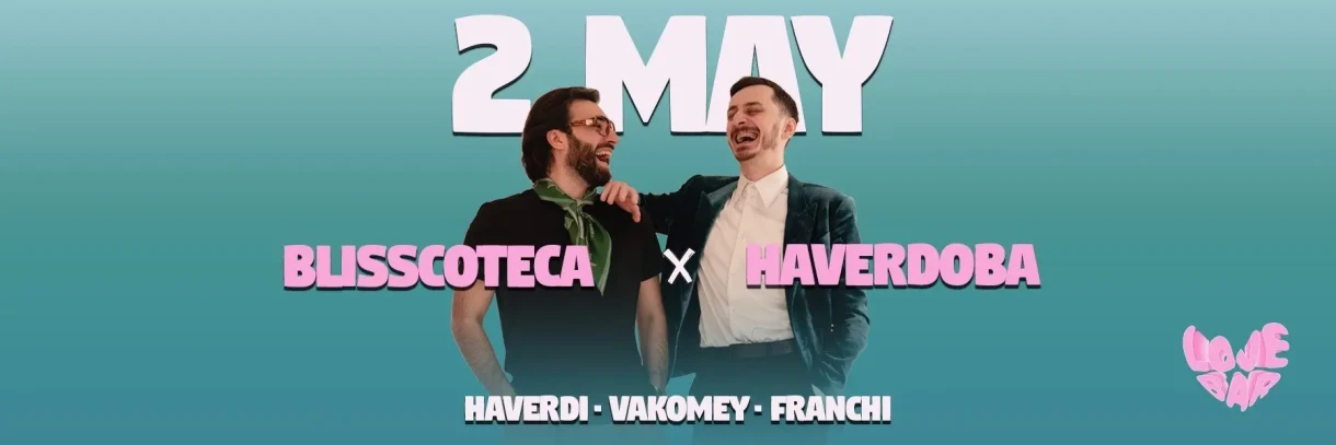 Blisscoteca X Haverdoba