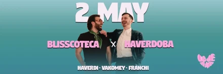 Blisscoteca X Haverdoba