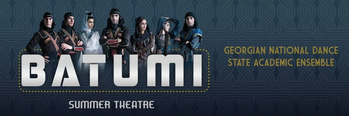 GEORGIAN NATIONAL DANCE STATE ACADEMIC ENSEMBLE „BATUMI”