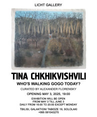 LICHT GALLERY — “Who’s Walking Gogo Today?”, featuring works by Georgian artist and painter Tina Chkhikvishvili.