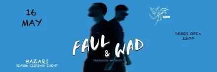 Reborn Events Presents - Faul & Wad