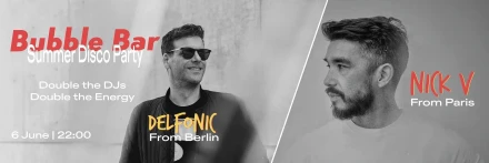 Summer Disco – Nick V & Delfonic at Bubble Bar