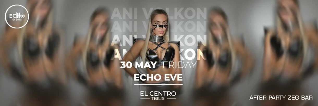 ECHO EVENTS x EL CENTRO
