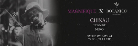 MAGNIFIQUE X BOTANICO NIGHT