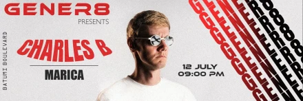 DJ CHARLES B x MARICA | GENER8 Батуми