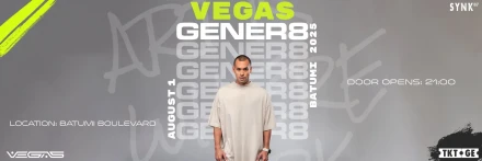 VEGAS | Summer Festival Night at GENER8 | Batumi 2025