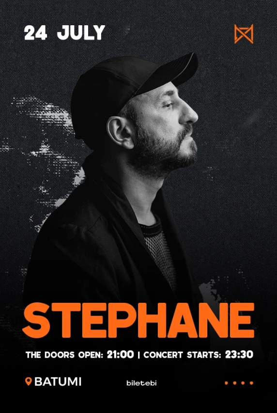 STEPHANE – Mono Hall Batumi