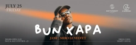 BUN XAPA by G17 x Day ‘N Night Events