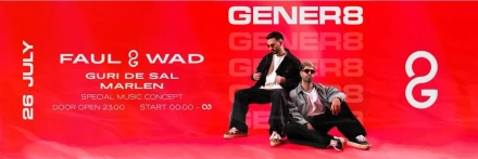 FAUL & WAD • LIVE at GENER8
