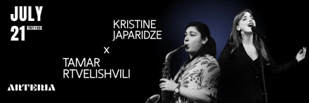 Kristine Japharidze x Tamar Rtvelishvili