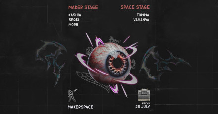 Makerspace: Club Night | Kashia | Seqta | Morb | Tomma | Vahanya
