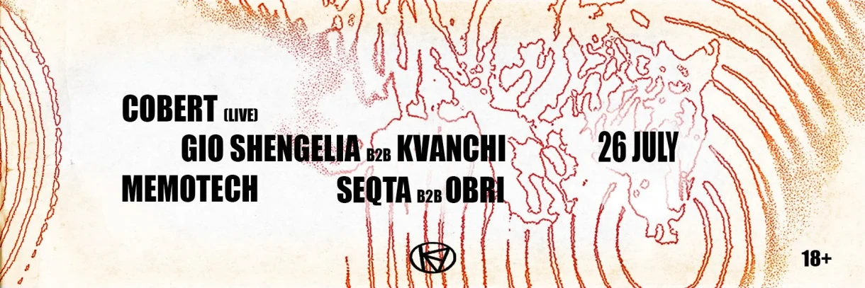 KIBE TERRACE: COBERT // GIO SHENGELIA // KVANCHI // MEMOTECH // OBRI // SEQTA
