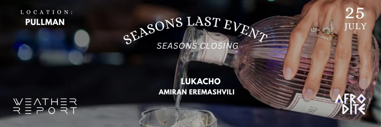 SEASONS CLOSING